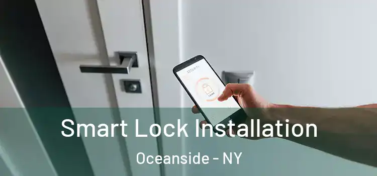 Smart Lock Installation Oceanside - NY